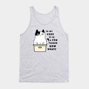 So my code is in container, now what? Tank Top